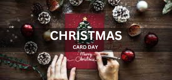 CHRISTMAS CARD DAY [क्रिसमस कार्ड दिवस]